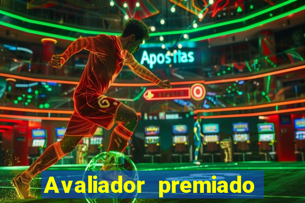 Avaliador premiado reclame aqui